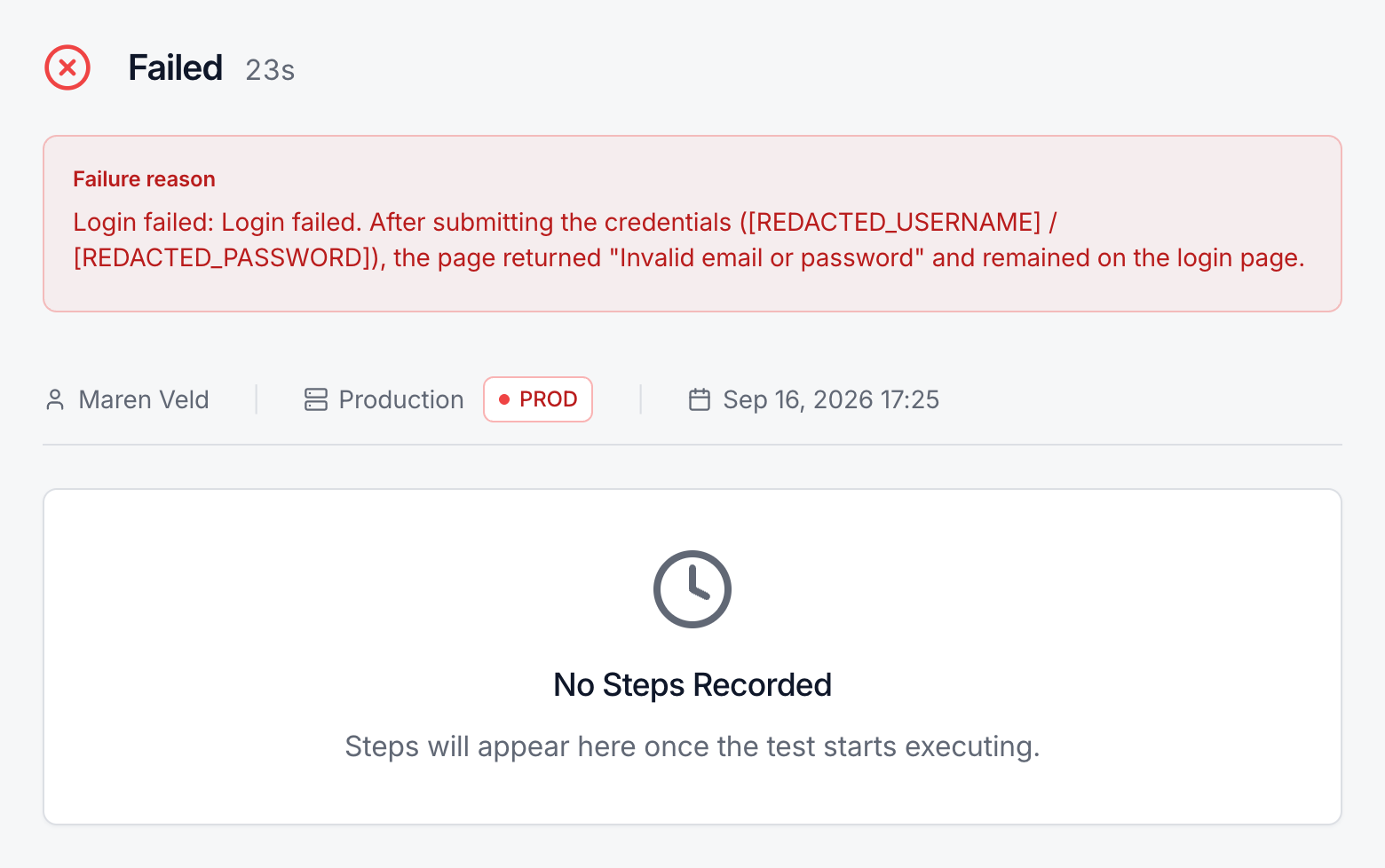 Failed test with a Login failed reason in which the username and password are redacted, and an empty step list reading No Steps Recorded.